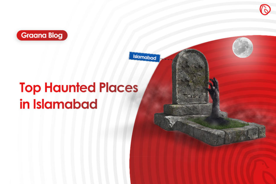 most haunted places in islamabad