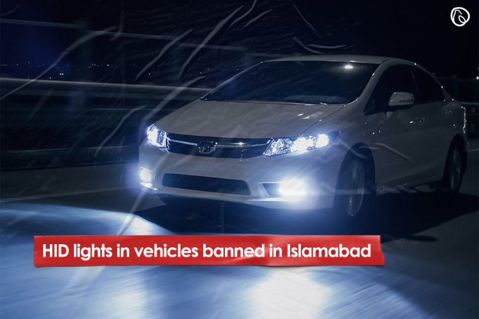 HID lights banned in Islamabad