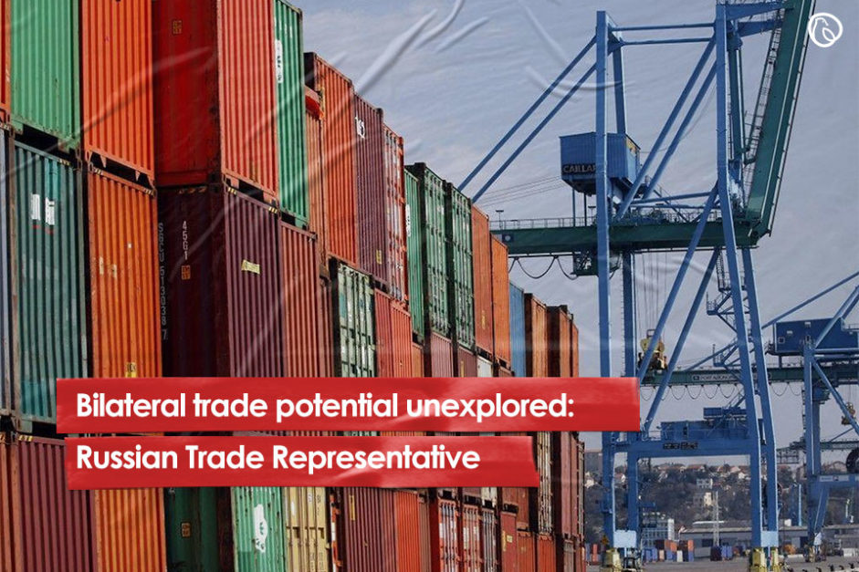 Bilateral trade potential unexplored:  Russian Trade Representative
