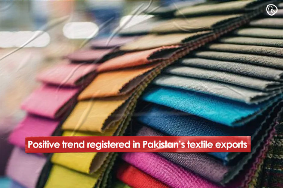 Positive trend registered in Pakistan’s textile exports
