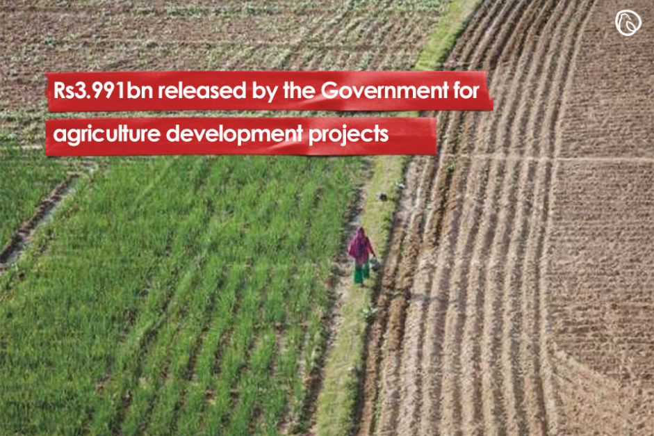 Rs3.991bn released by the Government for agriculture development projects