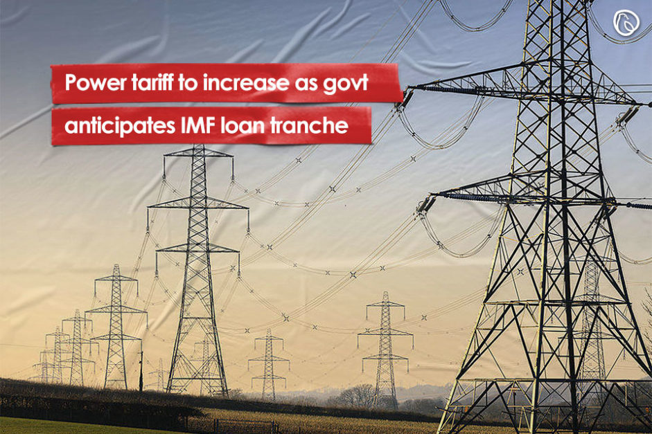 Power tariff to increase as govt anticipates IMF loan tranche