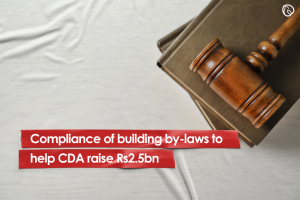 Compliance of building by-laws to help CDA raise Rs2.5bn