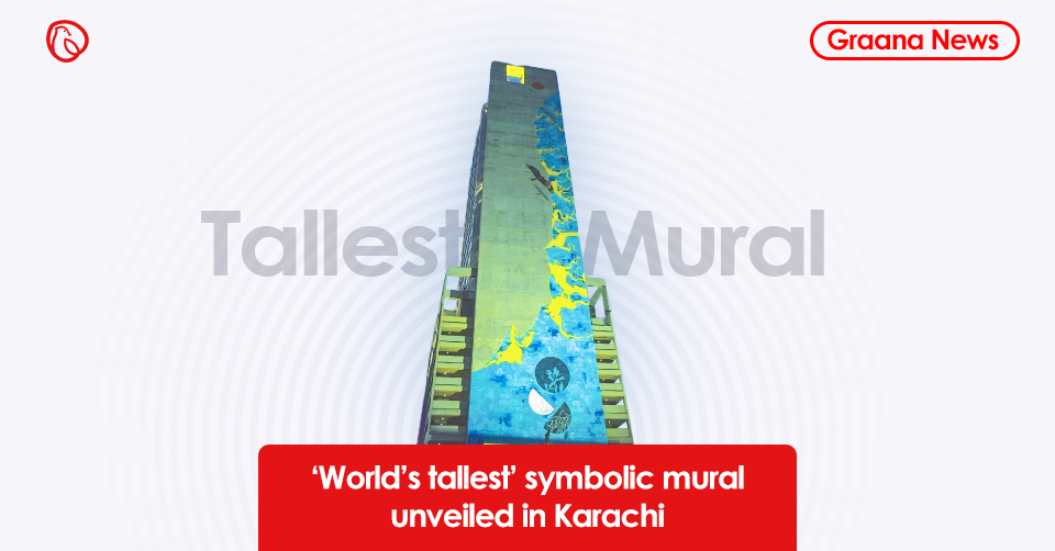 ‘World’s tallest’ symbolic mural unveiled in Karachi