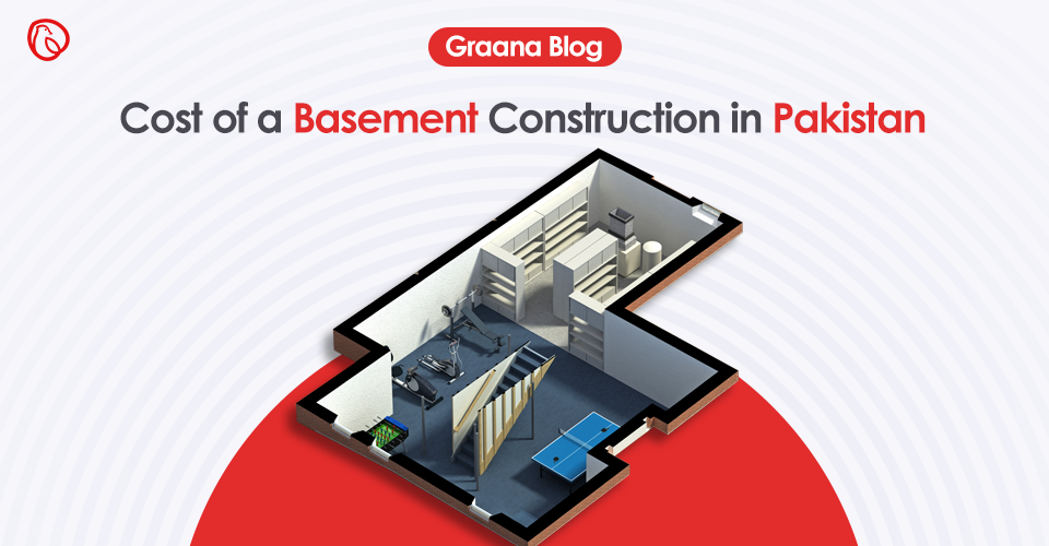 Basement construction cost in Pakistan