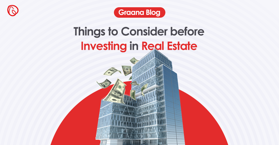 things to consider when investing in real estate