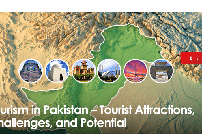 Tourism in Pakistan – Tourist Attractions, Challenges, and Potential