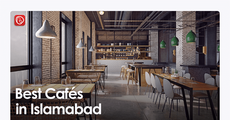 Cafes in Islamabad