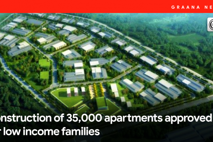 Construction of 35,000 apartments approved for low income families