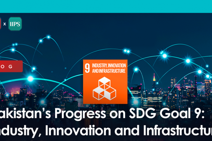 Pakistan’s Progress on SDG Goal 9: Industry, Innovation and Infrastructure