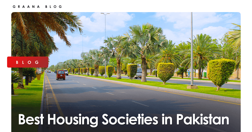 Best Housing Societies in Pakistan