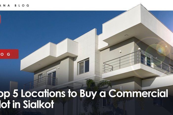Top 5 Locations to Buy a Commercial Plot in Sialkot