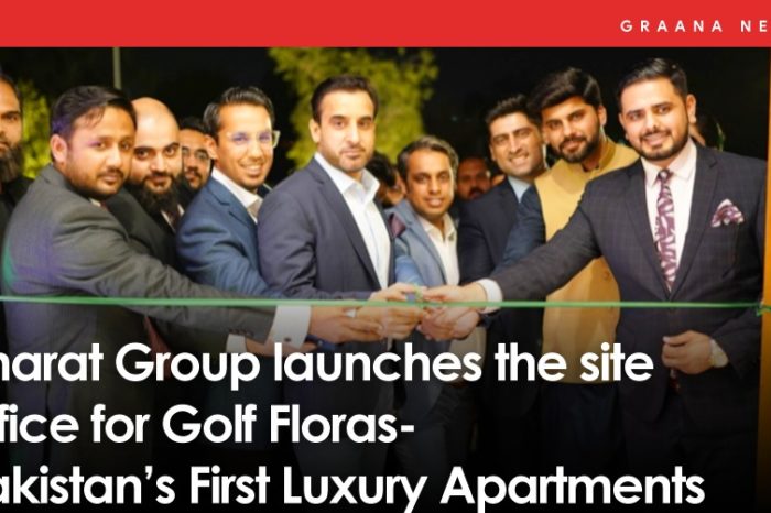 Imarat Group launches the site office for Golf Floras - Pakistan’s First Luxury Apartments