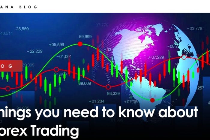 Things you need to know about Forex Trading