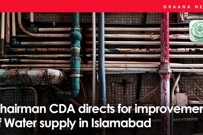 Chairman CDA directs for improvement of Water supply in Islamabad