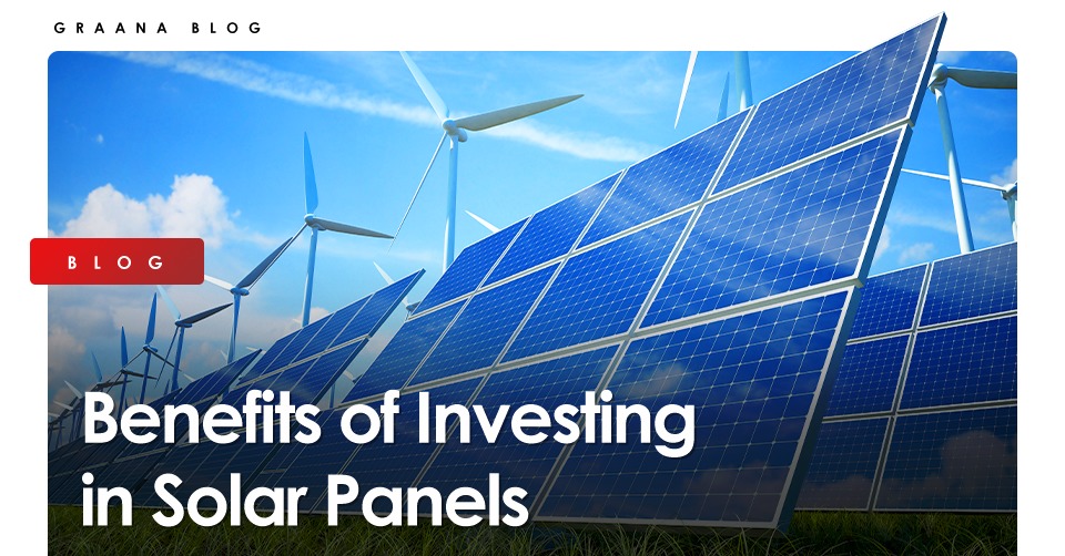 benefits-of-investing-in-solar-panels-graana