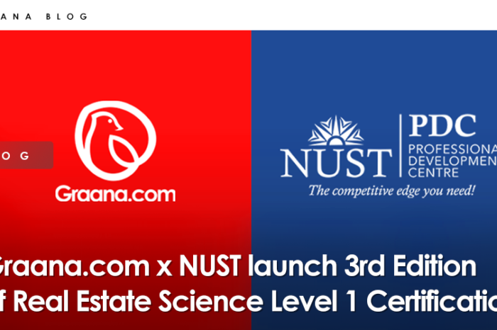 Graana.com x NUST launch 3rd Edition of Real Estate Science Level 1 Certification