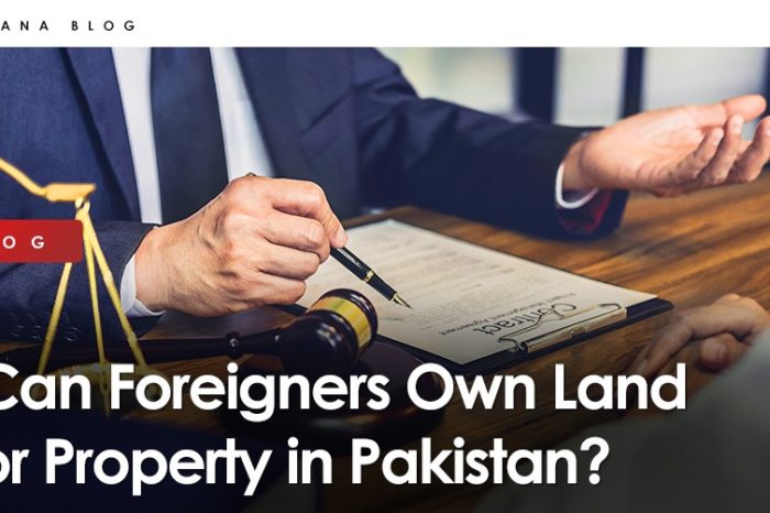 Can Foreigners Own Land/Property in Pakistan?