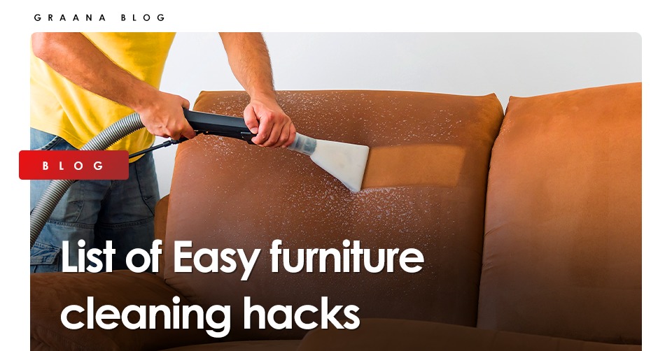 List of Easy furniture cleaning hacks