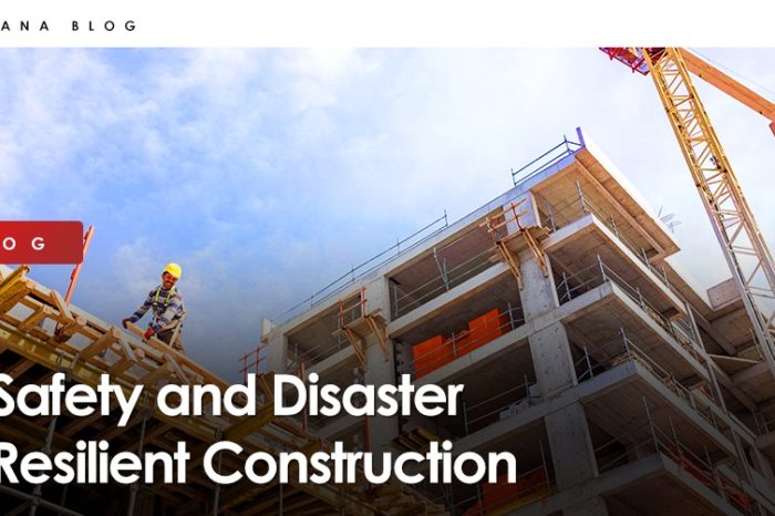 Safety and Disaster Resilient Construction