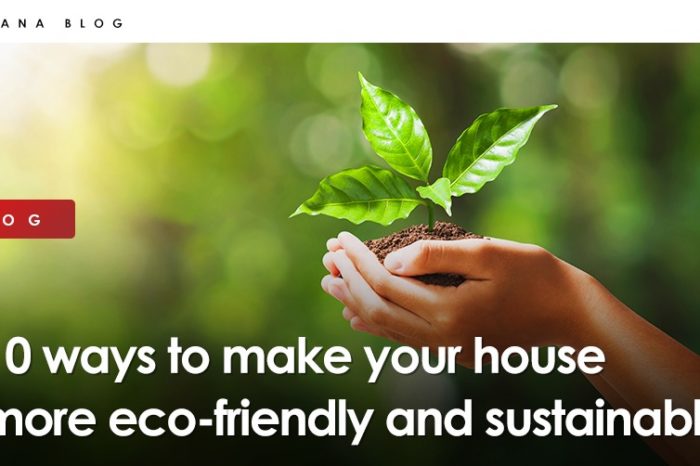 10 ways to make your house more eco friendly and sustainable