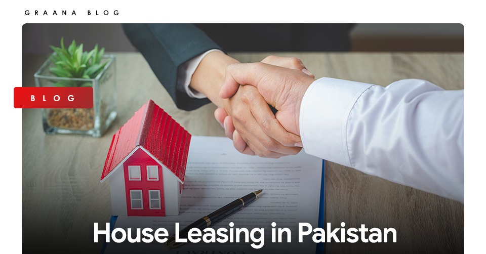 House Leasing in Pakistan
