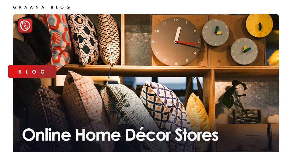 Online Home Décor Stores and Home Decoration Ideas