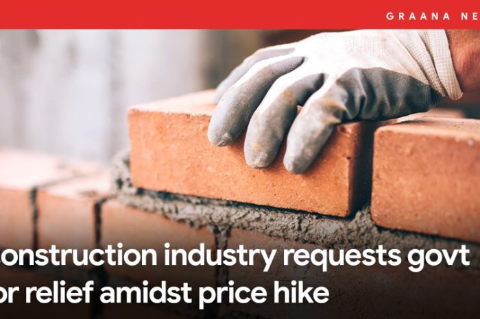 Construction industry requests govt for relief amidst price hike