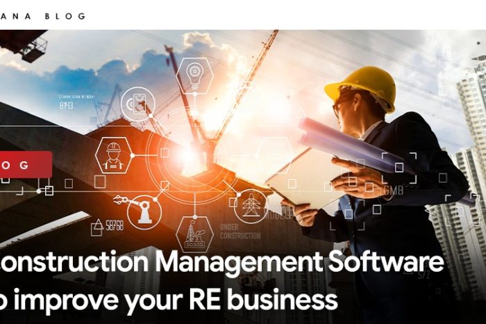 Construction Management Software to improve your RE business