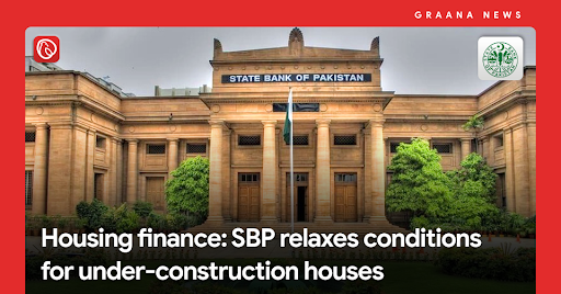 Housing finance: SBP relaxes conditions for under-construction houses