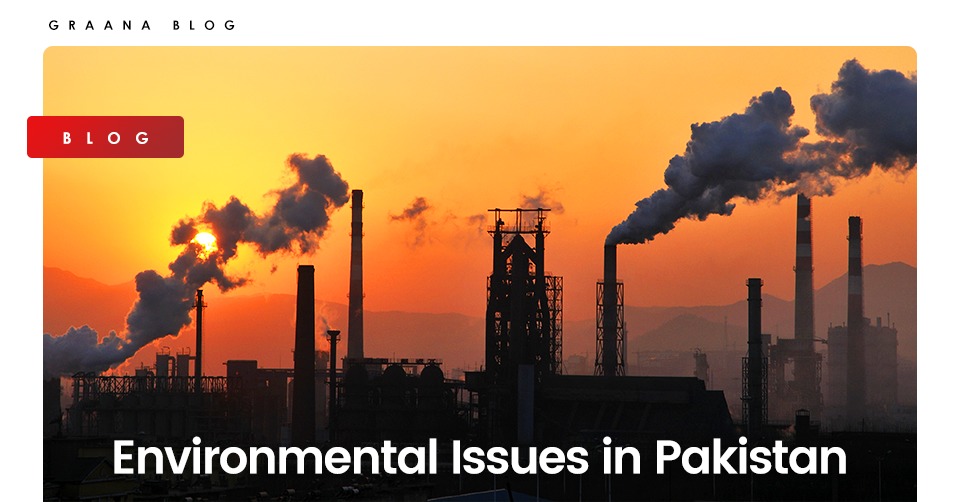 Environmental Issues in Pakistan