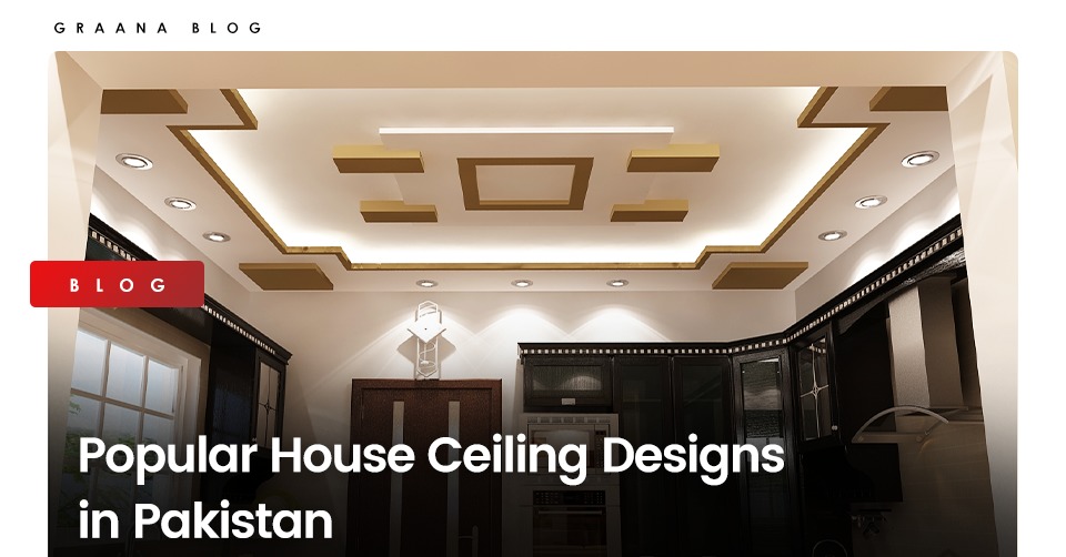 Graana.com features some of the best house ceiling designs in Pakistan.