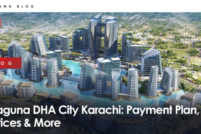Laguna DHA City Karachi: Payment Plan, Prices & More