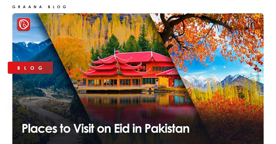 places to visit on eid in Pakistan