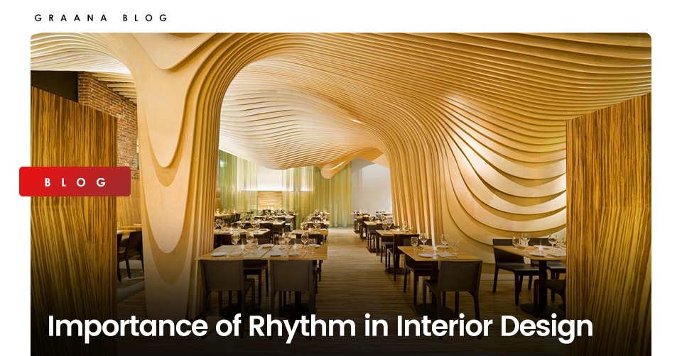 Importance Of Rhythm In Interior Design