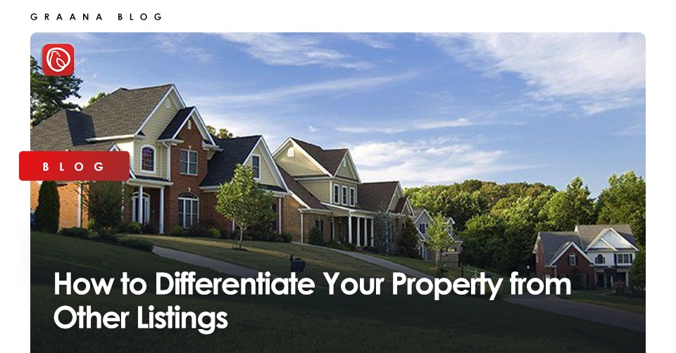 Graana.com features a guide on how to differentiate your property from other listings.