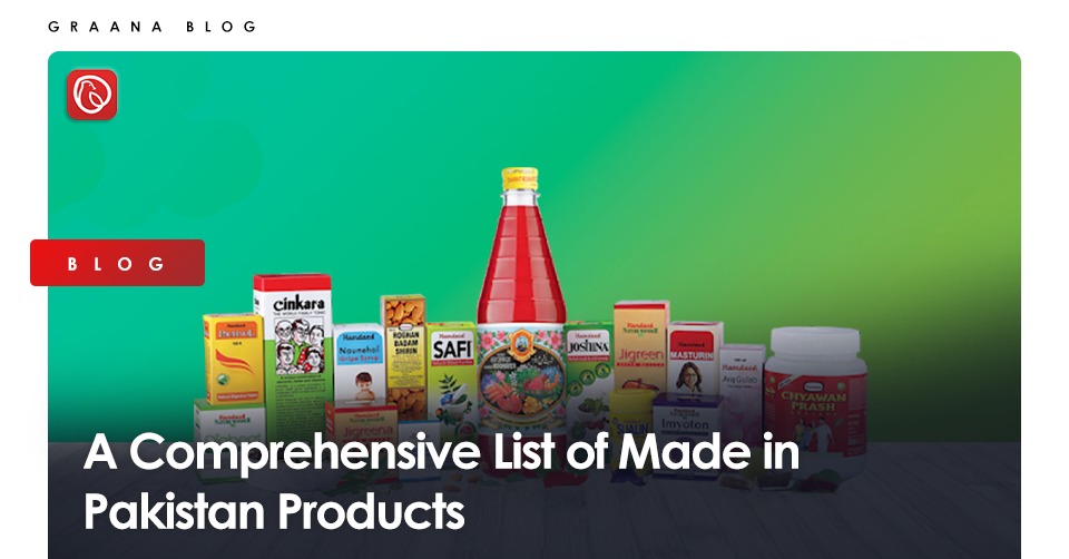 Comprehensive List of Made in Pakistan Products