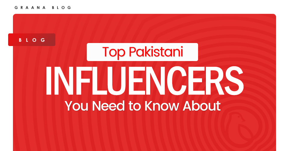 Top Pakistani Influencers You Should Know About