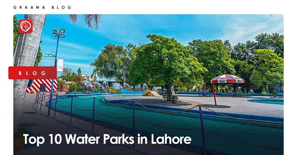 Top ten water parks in lahore to help beat the heat