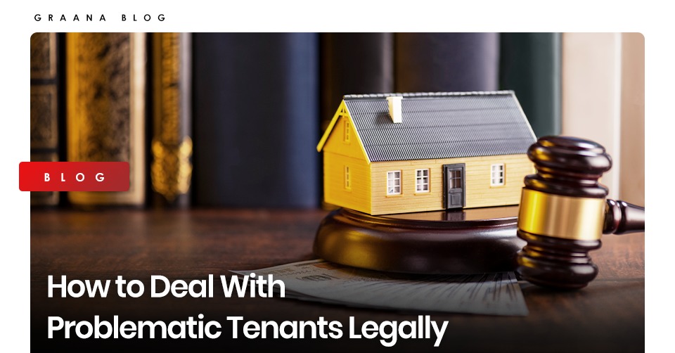 How to Deal with the Problematic Tenants Legally Blog Image