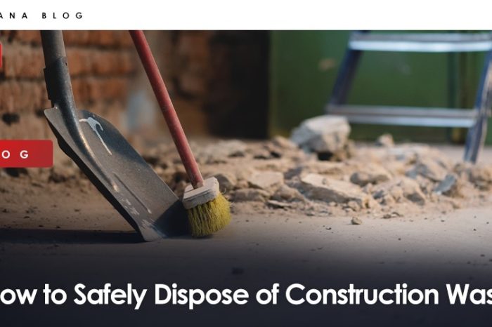 How to Safely Dispose of Construction Waste