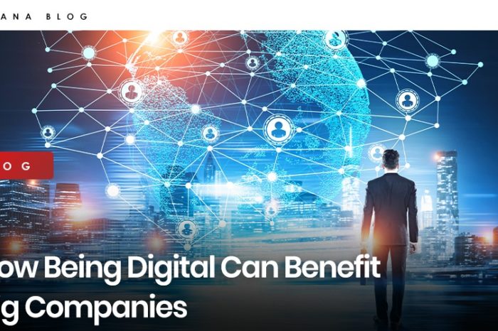 How Being Digital Can Benefit Big Companies