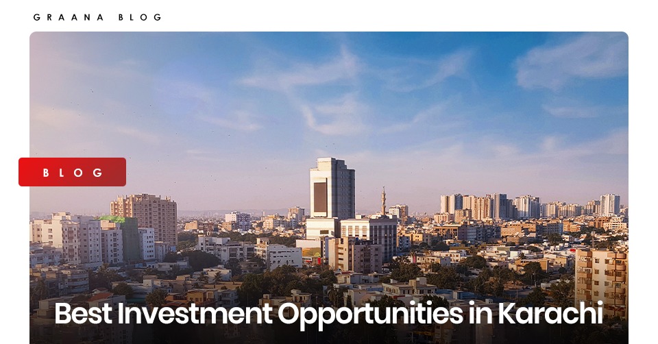 Best Investment Opportunities in Karachi