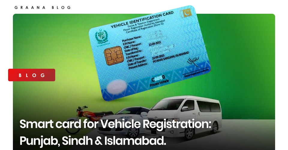 Smart Card for Vehicle Registration: Punjab, Sindh & Islamabad
