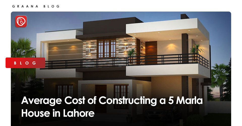 Average Cost of Constructing a 5 Marla House in Lahore