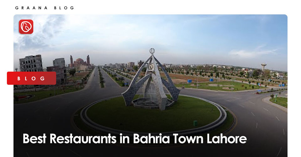 Best Restaurants in Bahria Town Lahore