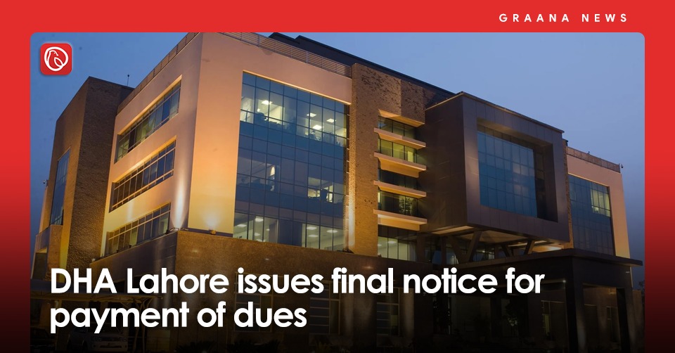 DHA Lahore has issued a final public notice of cancellation to allottees who have not payed their dues. For more information, visit Graana News.