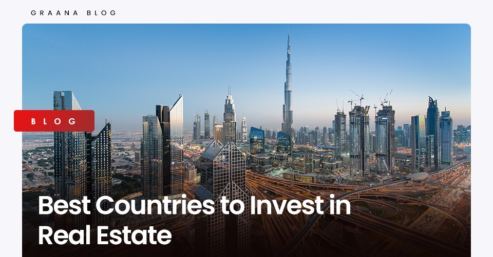 Best Countries to Invest in Real Estate