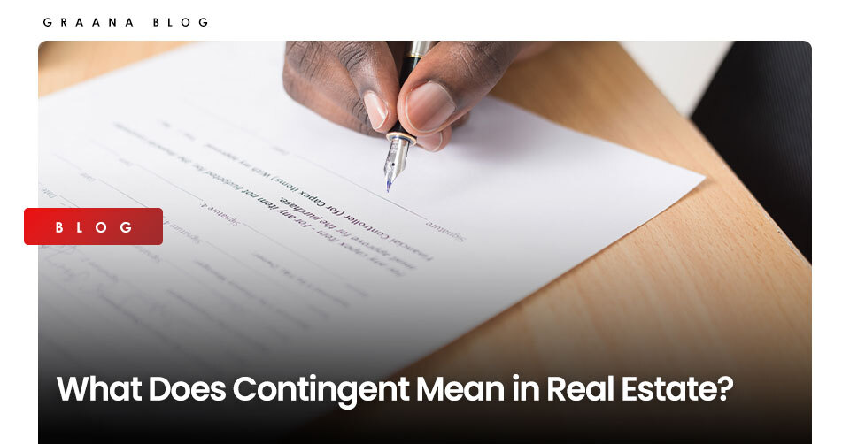 What Does Contingent Mean in Real Estate?