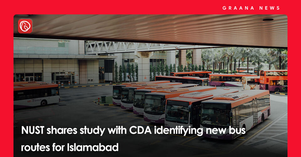 NUST shares study with CDA identifying new bus routes for Islamabad. For more information, visit Graana News.